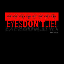 Eyes Dont Lie
