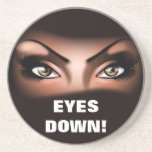 EYES DOWN! COASTER EYES DOWN! COASTER