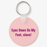 Eyes Down On My Feet, slave! Eyes Down On My Feet, slave!