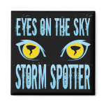 EYES ON THE SKY STORM SPOTTER REFRIGERATOR MAGNETS