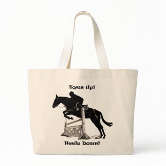 Eyes Up! Heels Down! Horse Bags