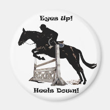 Eyes Up! Heels Down! Horse Fridge Magnet