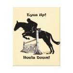 Eyes Up! Heels Down Horse & Rider Wrapped Canvas Stretched Canvas Print