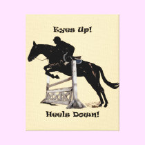 Eyes Up! Heels Down Horse & Rider Wrapped Canvas canvas prints