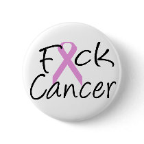 F*CK Cancer buttons