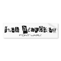 F%ck Helvetica Bumper Sticker bumper stickers