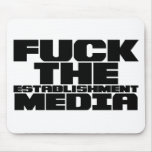 F*CK THE ESTABLISHMENT MEDIA MOUSE PAD