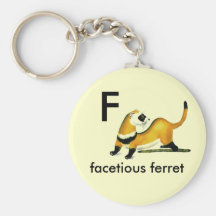 F - facetious ferret key chain