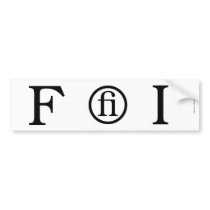 F fi I bumper stickers by zweinberg F fi I bumper stickers