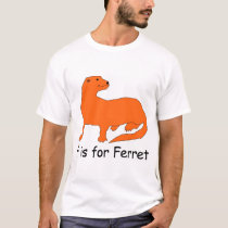 F is for Ferret t-shirts