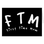 F.T.M. First Time Mom cards