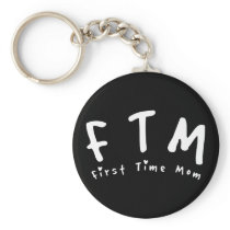 F.T.M. First Time Mom Key Chains