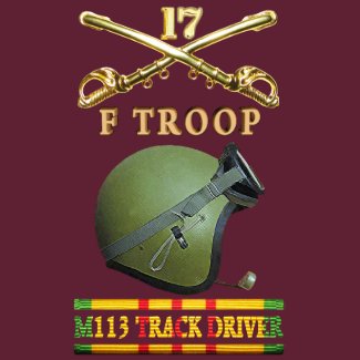 F Troop 17th Cavalry M113 Track Driver Shirt shirt