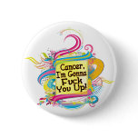 F Up Cancer Pinback Button