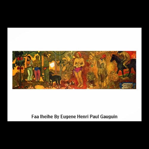 Faa Iheihe By Eugene Henri Paul Gauguin Poster