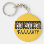 “FAAAAKT!” KEY CHAINS