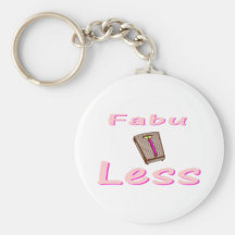 Fabu-less Keychains