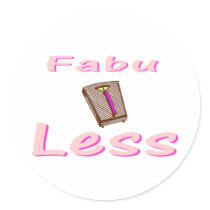 Fabu-less Round Stickers