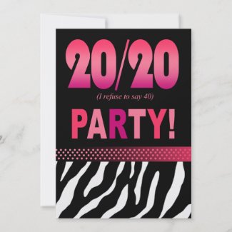 Fabulous 20/20 Zebra Print Birthday Party Invitations