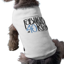 Fabulous 40 black blue Dog T-shirt