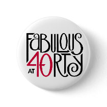 Fabulous 40 black red Button