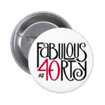 Fabulous 40 black red Button