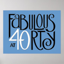 Fabulous 40 black white blue Poster