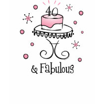 Fabulous 40 T-Shirt by pinkinkart Fabulous 40 T-Shirt