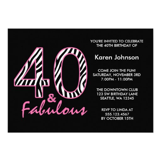 Fabulous 40th Black and Pink Zebra Birthday Personalized Invites (front side)
