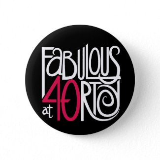 Fabulous at 40 Dark Button button