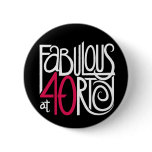 Fabulous at 40 Dark Button