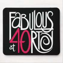 Fabulous at 40rty white Mousepad