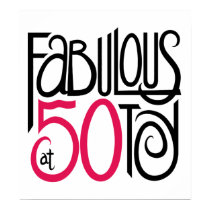 Fabulous at 50 Poster posters