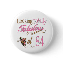 Fabulous at 84 pinback buttons