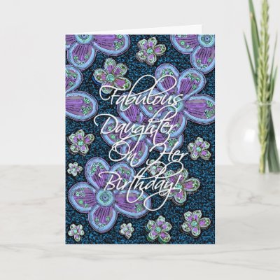 Fabulous Daughter Birthday! Greeting Card by Perlyyyy