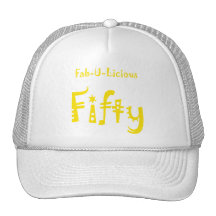 Fabulous Fifty 50th Birthday Gifts Trucker Hat