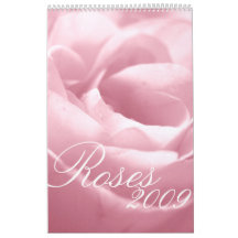 Fabulous Roses 2009 Calendar