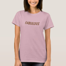 Fabulous t-shirts