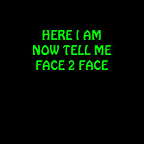 FACE 2 FACE! Ladies T-shirt