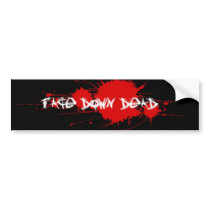 Face Down Dead bumper sticker bumper stickers