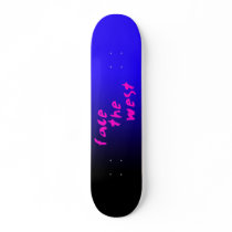 Face The West Skateboard