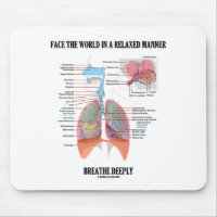 Face The World In A Relaxed Manner Breathe Deeply Mouse Pad