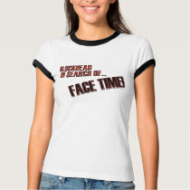 Face Time! t-shirts