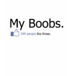 Facebook My Boobs Shirt