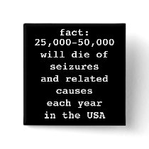 fact: # will die buttons by talk_about_epilepsy fact: # will die buttons