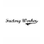 Factory Worker Professional Job t-shirts
