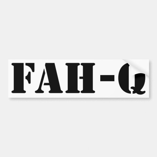 Fah Q Bumper Sticker Zazzle