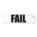 FAIL. BUMPER STICKER