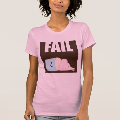 Fail Tshirt Zazzle