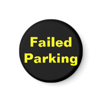 Failed Parking Magnet